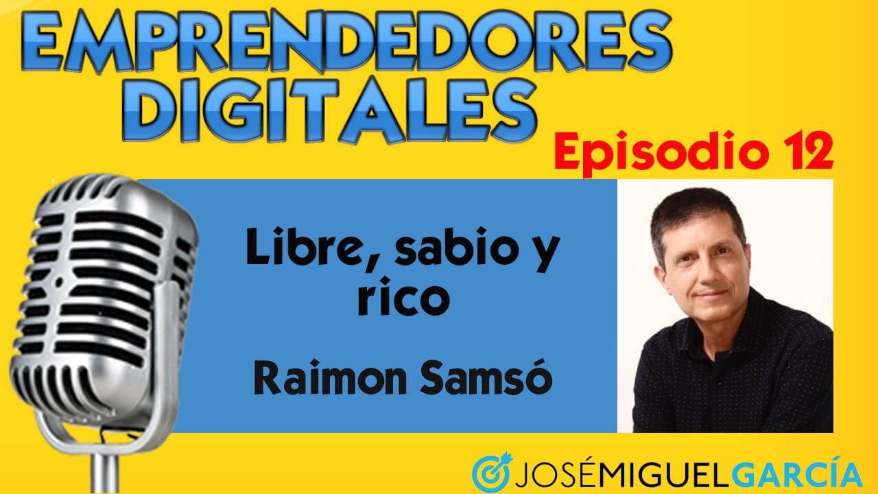 Libre, sabio y rico