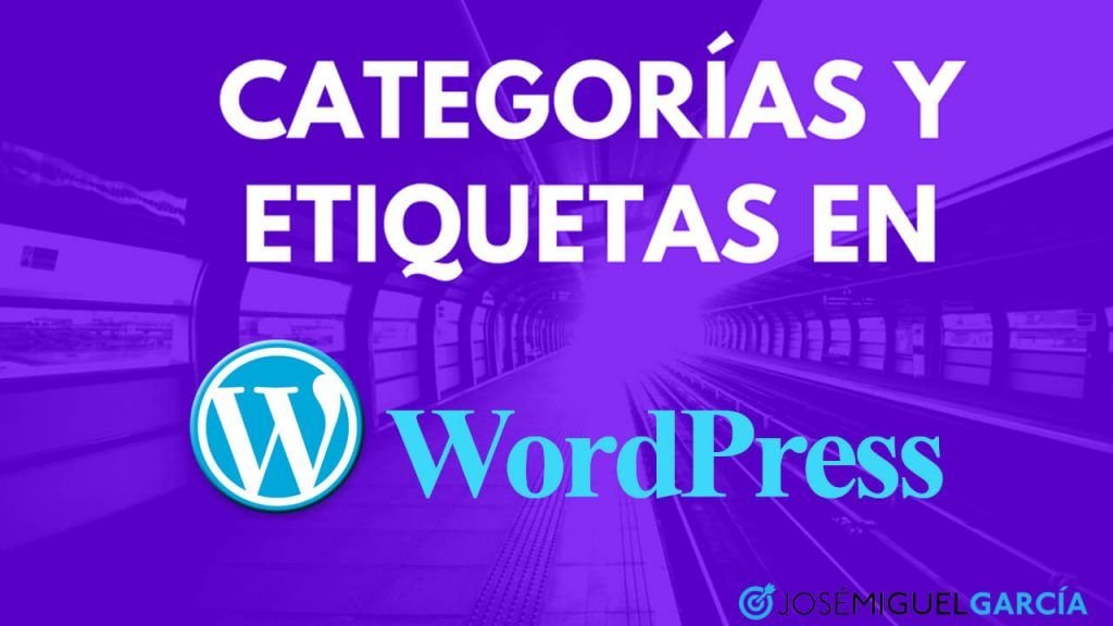 Categorías y etiquetas en WordPress
