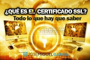 ¿Qué es el certificado SSL?