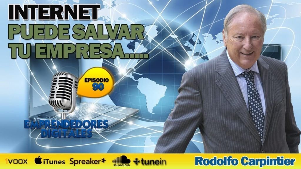 Internet puede salvar tu empresa - Rodolfo Carpintier