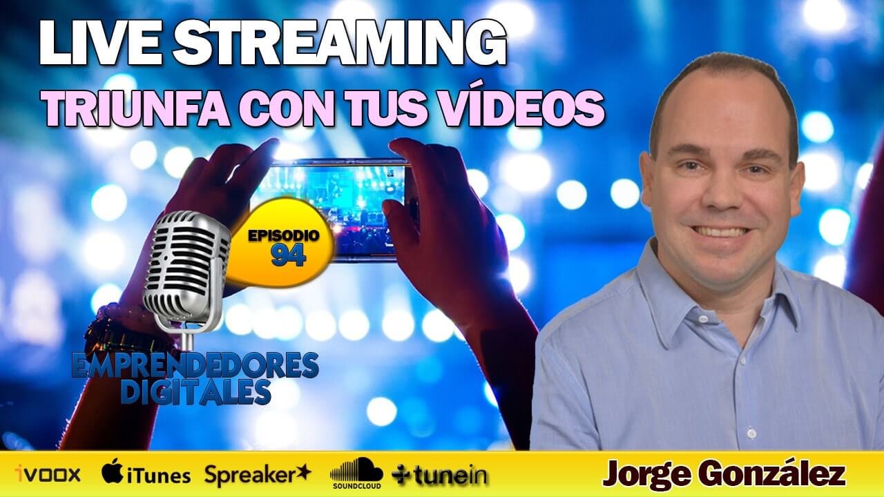 Live Streaming - Triunfa con tus vídeos