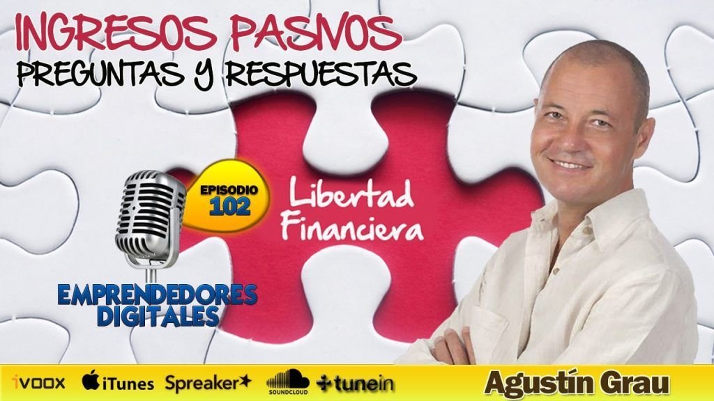 Libertad financiera e Ingresos Pasivos Preguntas y Respuestas