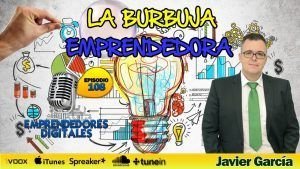 La burbuja emprendedora