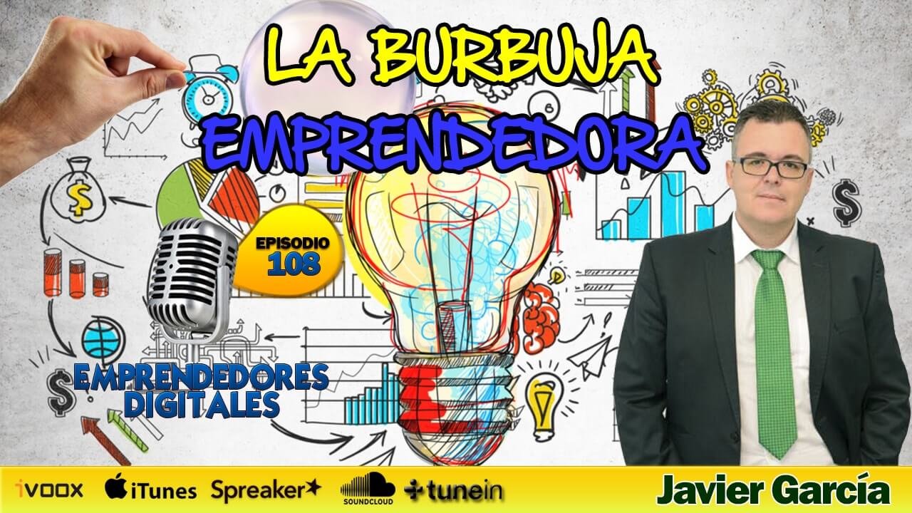La burbuja emprendedora