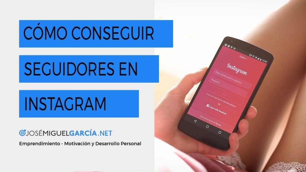 Cómo conseguir seguidores en Instagram