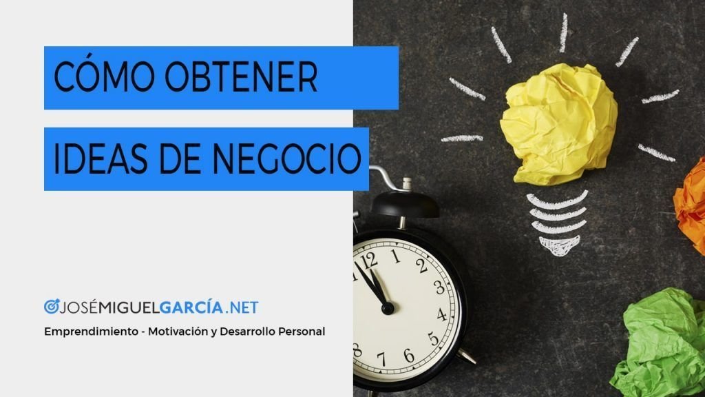 Cómo obtener ideas de negocio