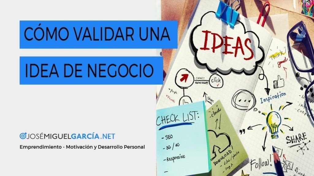 Cómo validar una idea de negocio