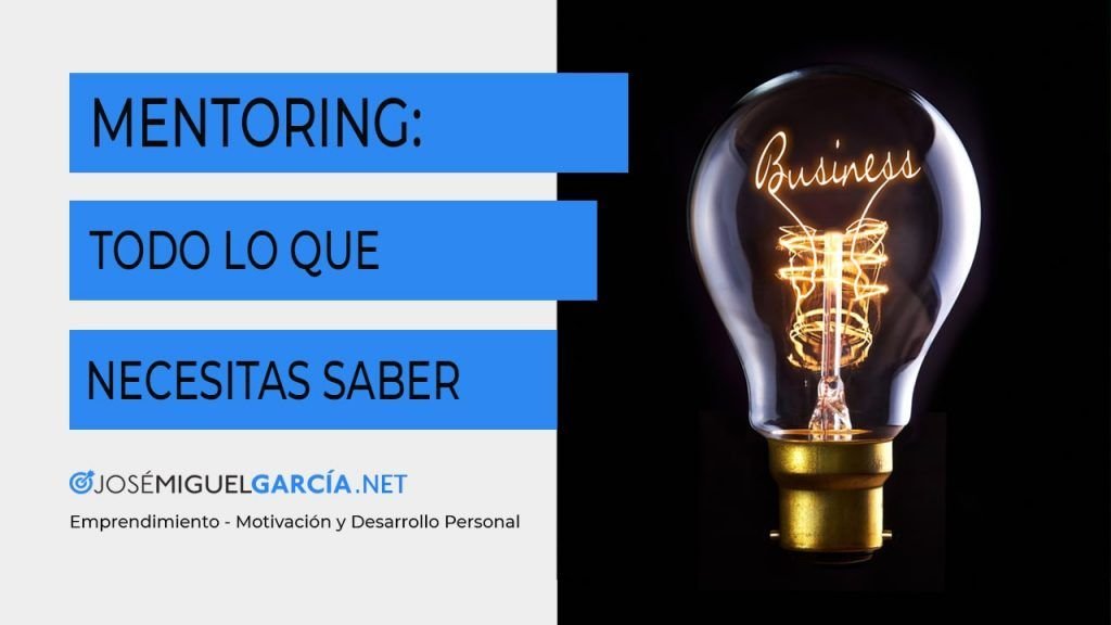 Qué es mentoring. Todo lo que necesitas saber
