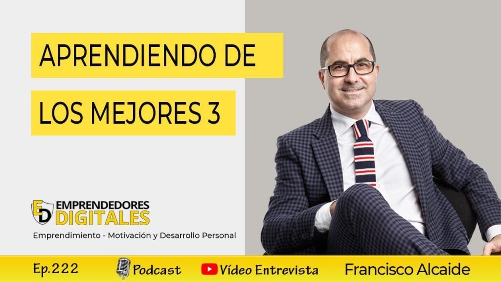 Aprendiendo de los mejores 3 - Francisco alcaide