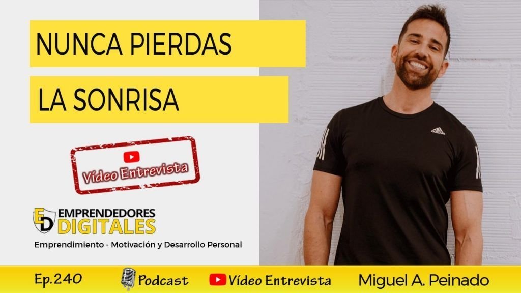 Nunca pierdas la sonrisa - Cómo crear hábitos positivos - Miguel Ángel Peinado