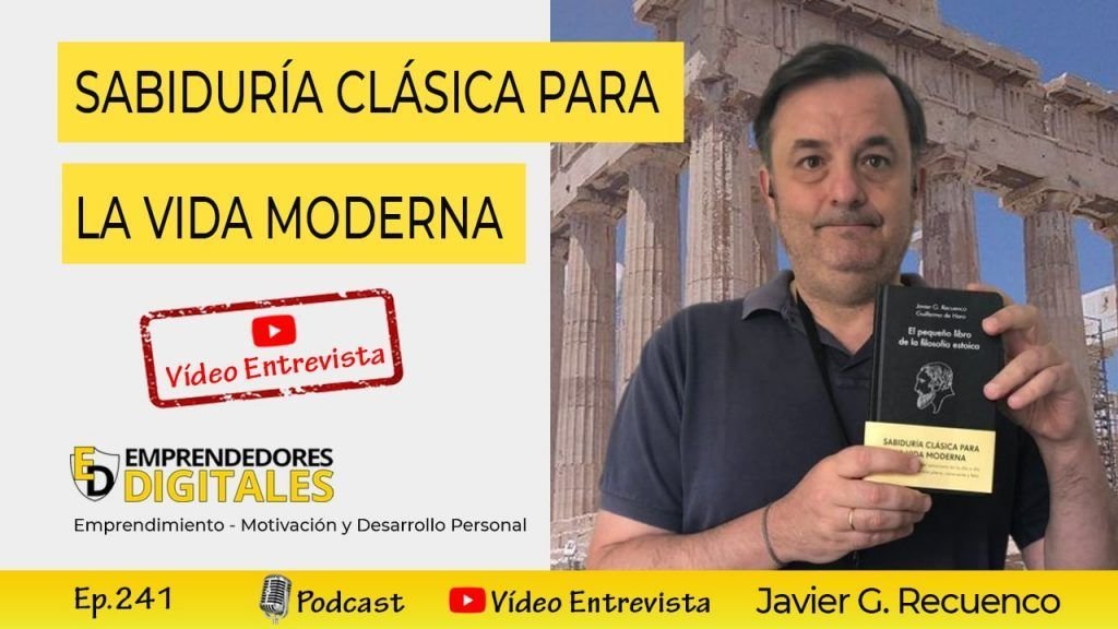 Filosofía estoica - Sabiduría clásica para la vida moderna - Javier Recuenco