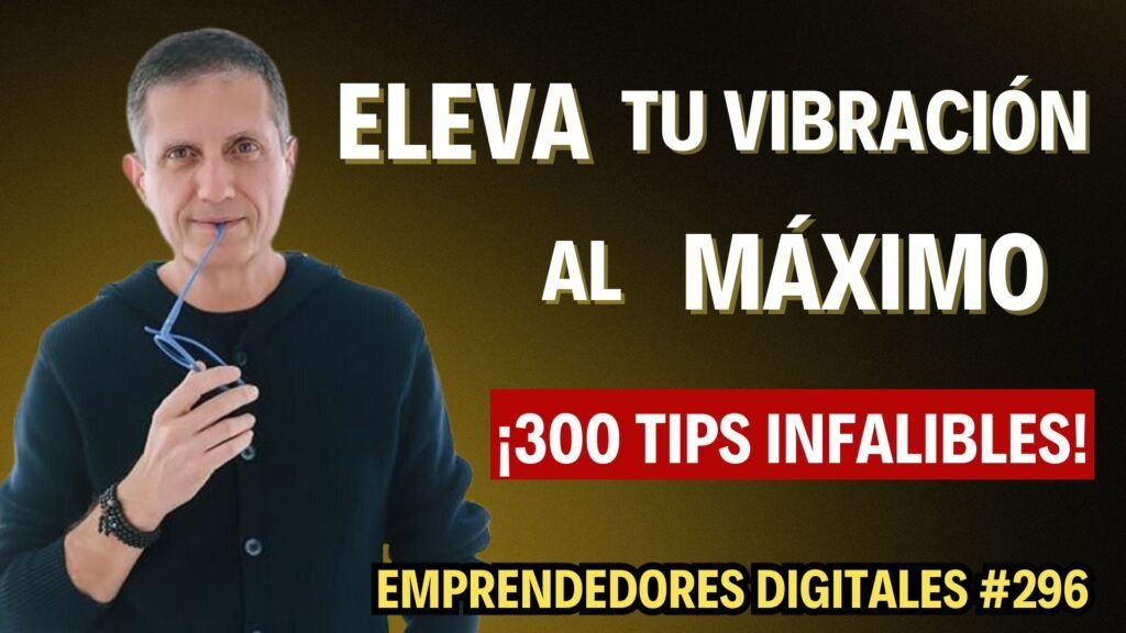 Eleva tu vibración al máximo