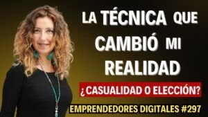 La técnica que cambió mi realidad