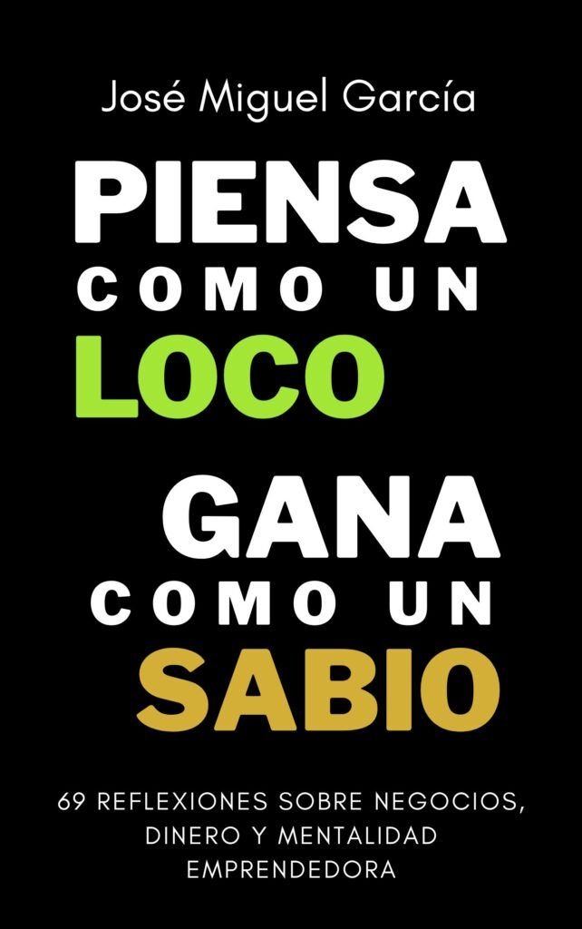 Piensa como un loco, gana como un sabio